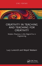 book Creativity in Teaching and Teaching for Creativity: Modern Practices in the Digital Era in Engineering