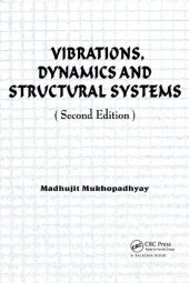 book Vibrations, Dynamics and Structural Systems