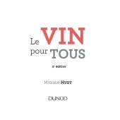 book Le vin pour tous - 2e éd.: Le comprendre, le choisir, l'apprécier