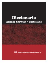 book Diccionario achuar-shiwiar (Shíbaro/ Chicham) - castellano