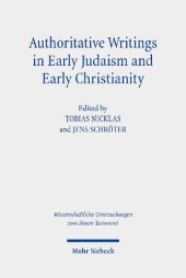 book Authoritative Writings in Early Judaism and Early Christianity: Their Origin, Collection, and Meaning