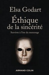 book Éthique de la sincérité. Survivre à l'ère du mensonge