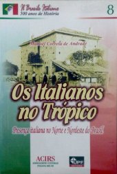 book Os Italianos no Trópico - Presença italiana no norte e nordeste do Brasil