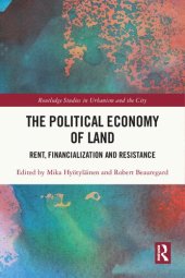 book The Political Economy of Land: Rent, Financialization and Resistance