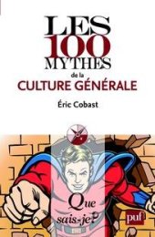 book Les 100 mythes de la culture générale