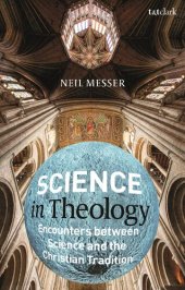 book Science in Theology: Encounters between Science and the Christian Tradition