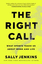 book The Right Call : What Sports Teach Us About Work and Life