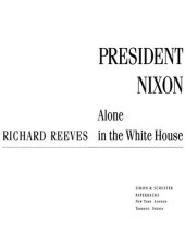 book President Nixon: Alone in the White House