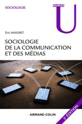 book Sociologie de la communication et des médias (3e éd)