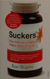 book Suckers: How Alternative Medicine Makes Fools of Us All