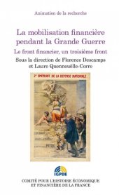 book La mobilisation financière pendant la Grande Guerre