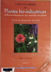 book L'encyclopédie des plantes bio-indicatrices alimentaires et médicinales: guide de diagnostic des sols