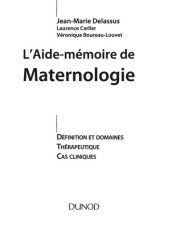 book L'aide-mémoire de maternologie: Défintion et domaines, Thérapeutique, Cas cliniques