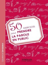 book 50 exercices pour prendre la parole en public (French Edition)