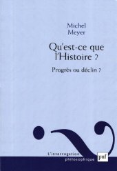 book Qu'est-ce que l'Histoire ? Progrès ou déclin ?