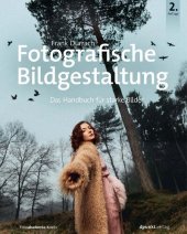 book Fotografische Bildgestaltung: Das Handbuch für starke Bilder