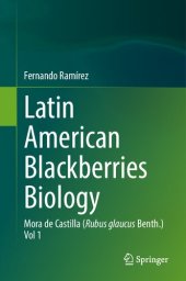 book Latin American Blackberries Biology: Mora de Castilla (Rubus glaucus Benth.)