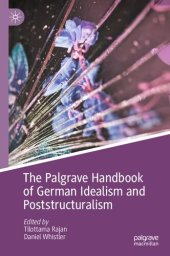 book The Palgrave Handbook of German Idealism and Poststructuralism (Palgrave Handbooks in German Idealism)