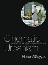 book Cinematic Urbanism: A History of the Modern from Reel to Real