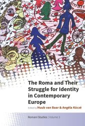 book The Roma and Their Struggle for Identity in Contemporary Europe