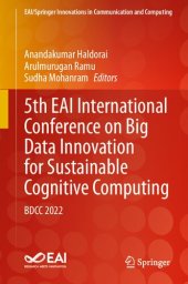 book 5th EAI International Conference on Big Data Innovation for Sustainable Cognitive Computing: BDCC 2022