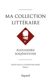 book Ma collection littéraire: Notes sur la littérature russe