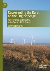 book Representing the Rural on the English Stage: Performance and Rurality in the Twenty-First Century