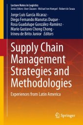 book Supply Chain Management Strategies and Methodologies: Experiences from Latin America