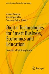 book Digital Technologies for Smart Business, Economics and Education: Towards a Promising Future