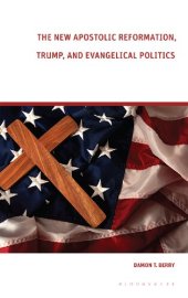 book The New Apostolic Reformation, Trump, and Evangelical Politics: The Prophecy Voter