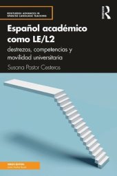 book Español académico como LE/L2: Destrezas, competencias y movilidad universitaria