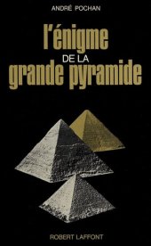 book L'énigme de la grande pyramide : L'horizon lumineux de Khoufou