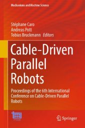 book Cable-Driven Parallel Robots: Proceedings of the 6th International Conference on Cable-Driven Parallel Robots