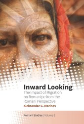 book Inward Looking: The Impact of Migration on Romanipe from the Romani Perspective