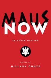 book Maus Now : Selected Writing