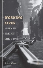 book Working Lives: Work in Britain Since 1945