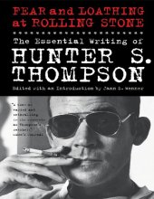 book Fear and loathing at Rolling Stone : the essential writing of Hunter S. Thompson