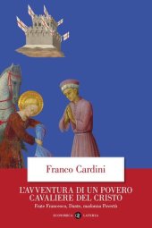 book L'avventura di un povero cavaliere del Cristo. Frate Francesco, Dante, madonna Povertà