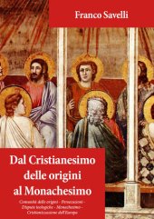 book Dal Cristianesimo delle origini al Monachesimo