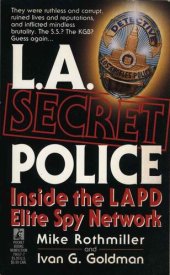 book L.A. Secret Police. Inside the LAPD Elite Spy Network