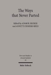 book The Ways that Never Parted: Jews and Christians in Late Antiquity and the Early Middle Ages