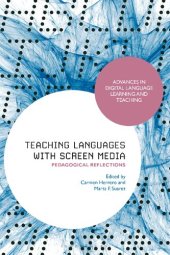 book Teaching Languages with Screen Media: Pedagogical Reflections