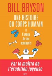 book Une histoire du corps humain à l'usage de ses occupants