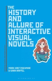 book The History and Allure of Interactive Visual Novels