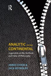 book Analytic Versus Continental: Arguments on the Methods and Value of Philosophy