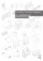 book Creative Practice Inquiry in Architecture