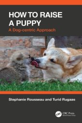 book How to Raise a Puppy: A Dog-centric Approach