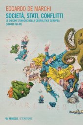 book Società, stati, conflitti. Le origini storiche della geopolitica europea (secoli XVI-XX)