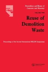 book Demolition and Reuse of Concrecte and Masonry, Volume Two: Reuse of Demolition Waste