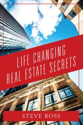 book Life Changing Real Estate Secrets